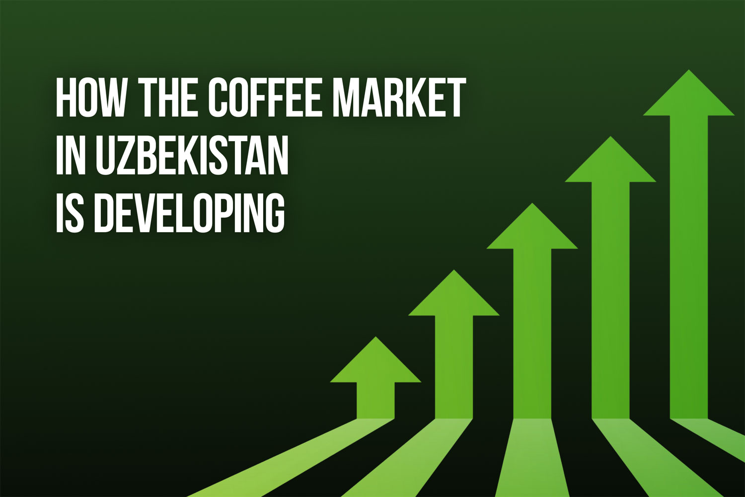 How the Coffee Market in Uzbekistan Is Developing: From Instant Formats to Local Roasting